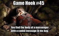 an image of a man laying on rocks with the caption game hook 45 you find the body of a messenger with a cold message in his bag