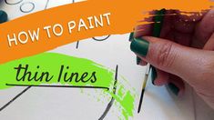 someone is drawing on the canvas with green and orange markers, which reads how to paint thin lines