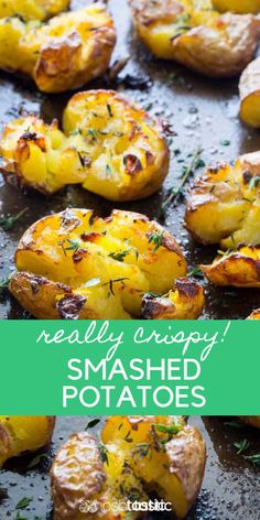 baked potatoes with herbs on top and the title reads really crispy smashed potatoes