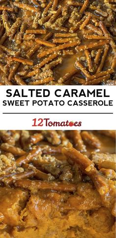 two different pictures of food with the words salted caramel and sweet potato casserole