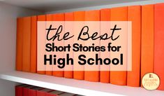 the best short stories for high school are on shelves with orange books and a gold medal