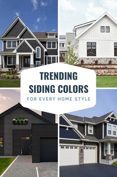 four different houses with the words trending siding colors for 2019 and beyond on them