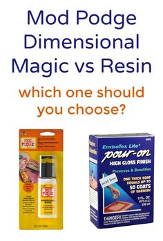 two different products are shown with the words mold podge dimensional magic vs resin which one should you choose?