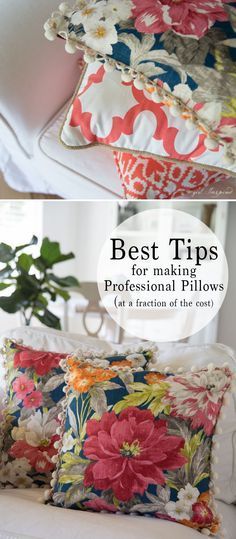 pillows with flowers on them and the words best tips for professional pillows at a fraction of the cost