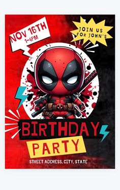 a birthday party flyer with deadpool character