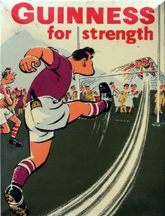 an advertisement for guinness for strength featuring a man kicking a soccer ball