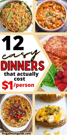 twelve easy dinner ideas that actually cost $ 1 per person