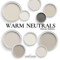 six different shades of neutral paint with the words warm neutrals above them in black and white