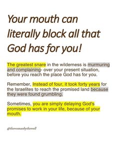 a poster with the words, your mouth can literally block all that god has for you