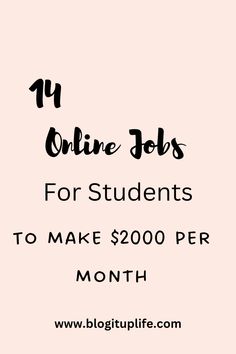 a pink background with the words online jobs for students to make $ 2000 per month