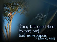 a man climbing up a tree with a quote from james g wattt on it