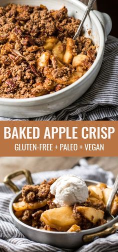 baked apple crisp in a bowl with ice cream on top and the title above it