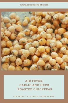 air fryer garlic and herb roasted chickpeas with text overlay that reads air fryer garlic and herb roasted chickpeas