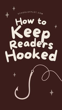 the words how to keep readers hooked are written in white on a brown background with stars