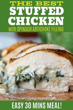 the best stuffed chicken with spinach artichoke filling