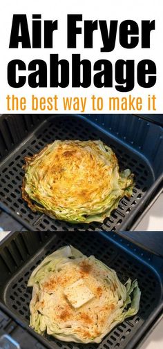 an air fryer with two different types of food on it and the words air fryer cabbage