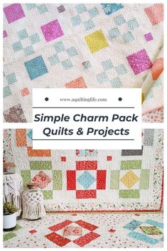 simple charm pack quilts and projects with text overlay that reads, simple charm pack quilts and projects