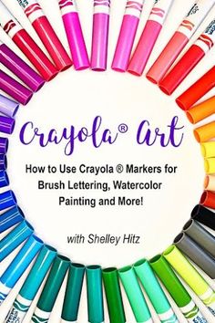 crayon art how to use crayons markers for brush lettering, watercolor painting and more