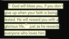 a text message with the words god will blessing you if you don't give up when your faith is being tested he will reward you with a glorious life, just as he