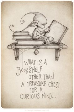 an image of a cartoon character sitting on top of a book with the caption what is a bookshelf than a treasure chest for curious mind