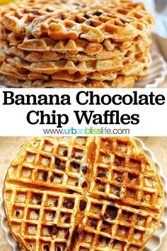 banana chocolate chip waffles stacked on top of each other with the words, banana chocolate chip waffles