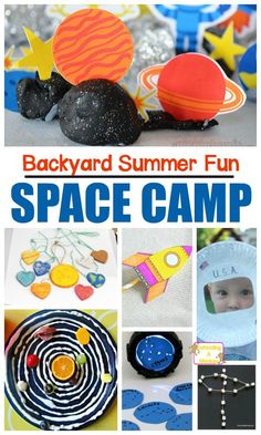 the back yard summer fun space camp is featured in this collage with pictures and text