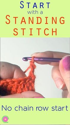 someone is crocheting the stitches on their hand with text that reads, start with a standing stitch no chain row start