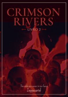 the cover for crimson rivers livro 2, with skulls in flames and red background