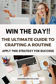 the ultimate guide to crafting a routine for success with text overlay that reads, win the day the ultimate guide to crafting a routine apply this strategy for success