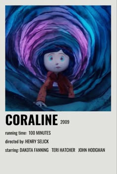 an advertisement for coraline 2009 with a doll in the middle of a blue tunnel