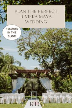 a wedding ceremony with the words plan the perfect riviera maya wedding