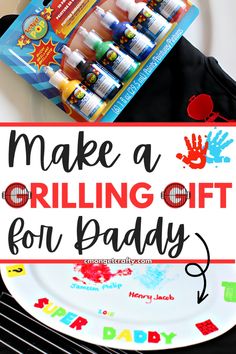 a plate with some crayons on it and a sign that says make a drilling gift for daddy