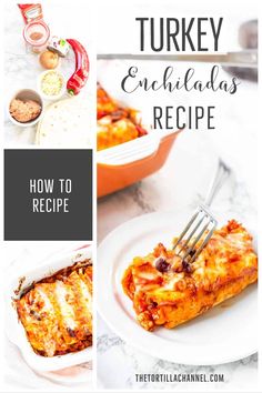 the turkey enchiladas recipe is shown in three different pictures