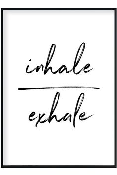 the words inhale and exhale are drawn with black ink