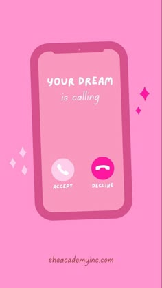 a pink phone with the words your dream is calling