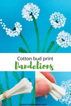 handmade cotton bud print dandelions with text overlay that reads, cotton bud print dandelions