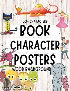 the book character posters for children's books with pictures of animals and people on them