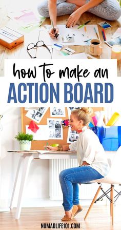 a woman sitting at a desk with the words how to make an action board