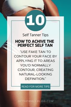 Achieve a Perfect Self-Tan with These Top 10 Tips and Tricks – Of The Wall Fake Tan, Self Tanner, Tips And Tricks, The Wall, Top 10, How To Apply, Reading, 10 Things, Wall