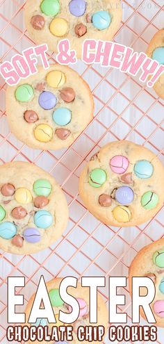 easter chocolate chip cookies on a cooling rack with the words, soft & chewy