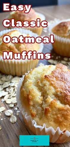 an easy classic oatmeal muffins recipe on a wooden table with oats scattered around it