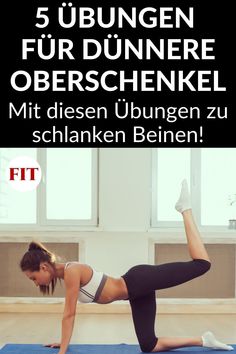 a woman doing an exercise on a blue mat with the words 5 ubungen fur dunnere oberschenkel