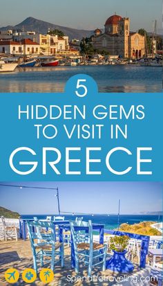 some chairs and tables on the beach with text overlay that reads 5 hidden gems to visit in greece