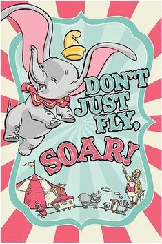 an elephant is flying through the air with its trunk up and it's head above the words don't just fly soar