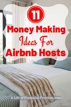 a bed with the words money making ideas for airbn hosts