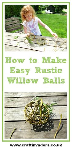 how to make easy rustic willow balls from craftinvaders com - click on the image