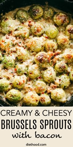 creamy and cheesy brussel sprouts with bacon in a cast iron skillet