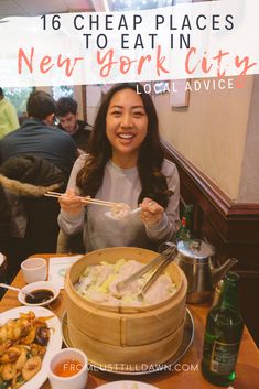 a woman holding chopsticks over a bowl of food with the words 16 cheap places to eat in new york city local advice