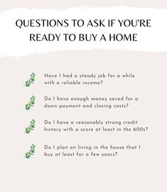 a white sheet with the words questions to ask if you're ready to buy a home