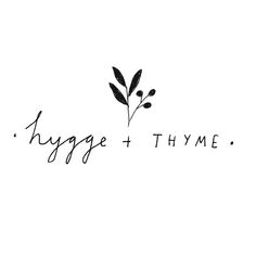 the words hygge and thyme written in black ink